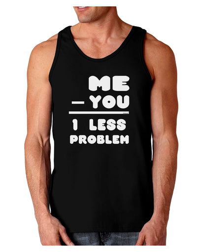 Me - You = 1 Less Problem Dark Loose Tank Top-Mens Loose Tank Top-TooLoud-Black-Small-Davson Sales