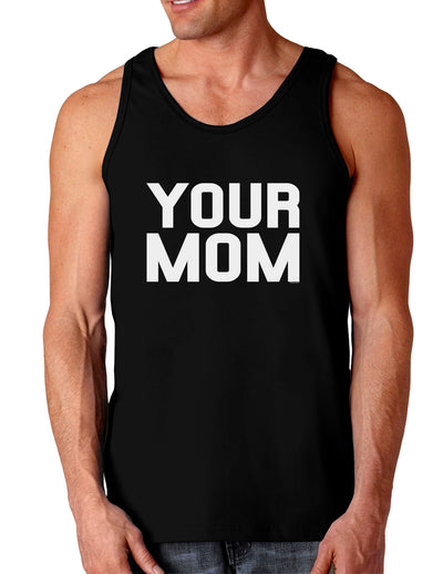 Your Mom Dark Loose Tank Top-Mens Loose Tank Top-TooLoud-Black-Small-Davson Sales