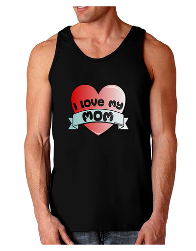 I Love My Mom - Heart Banner Design Dark Loose Tank Top by TooLoud-Mens Loose Tank Top-TooLoud-Black-Small-Davson Sales