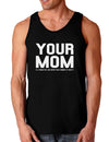 Your Mom is Respectable Dark Loose Tank Top-Mens Loose Tank Top-TooLoud-Black-Small-Davson Sales