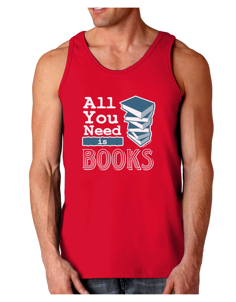 All You Need Is Books Dark Loose Tank Top-Mens Loose Tank Top-TooLoud-Red-XX-Large-Davson Sales