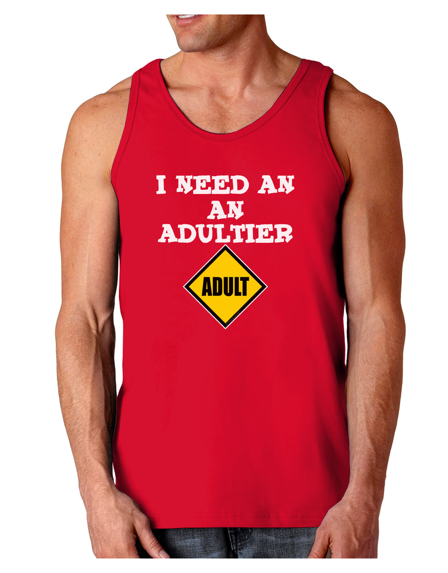 I Need An Adultier Adult Funny Dark Loose Tank Top by TooLoud-Mens Loose Tank Top-TooLoud-Black-Small-Davson Sales