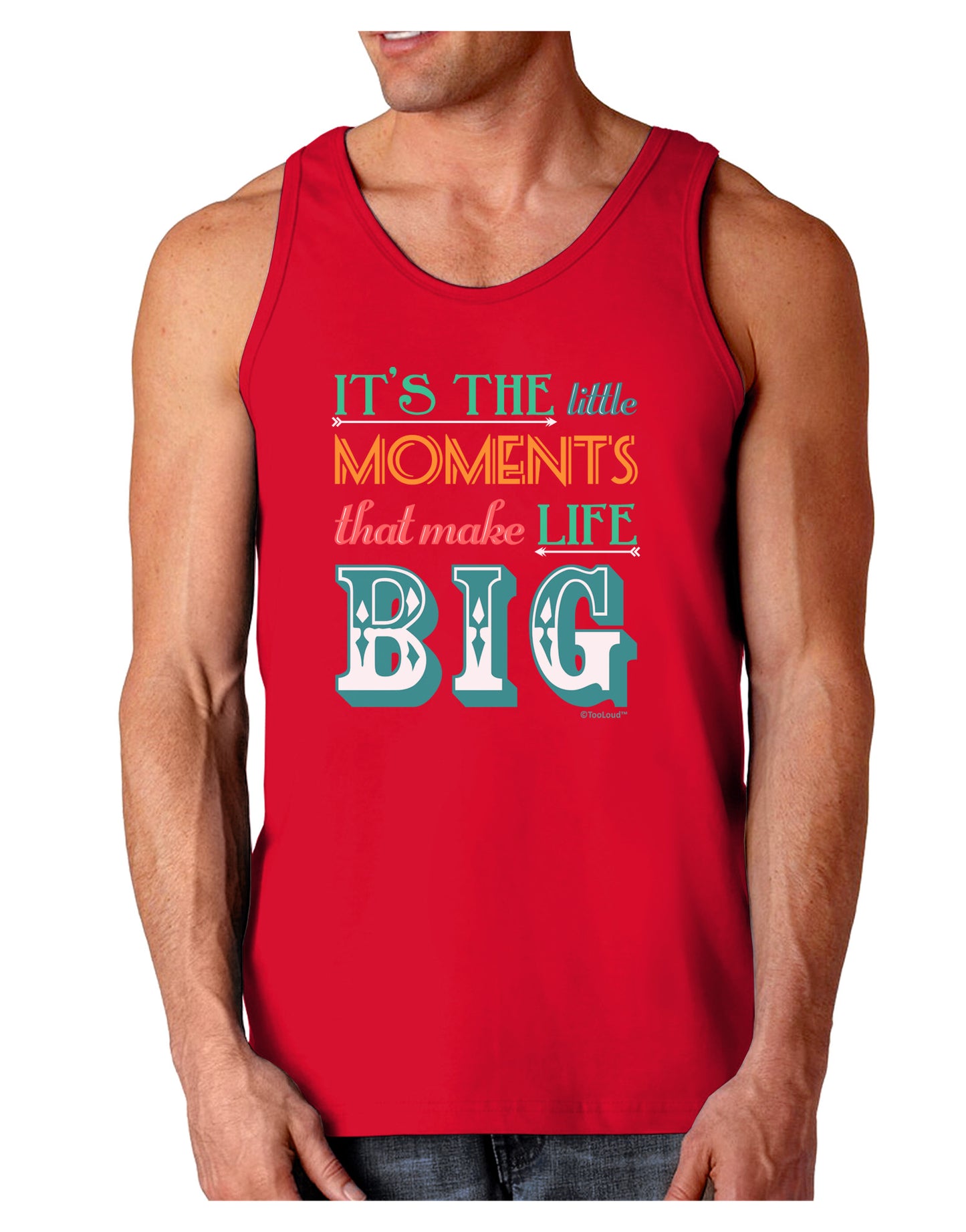 It’s the Little Moments that Make Life Big - Color Dark Loose Tank Top-Mens Loose Tank Top-TooLoud-Red-Small-Davson Sales