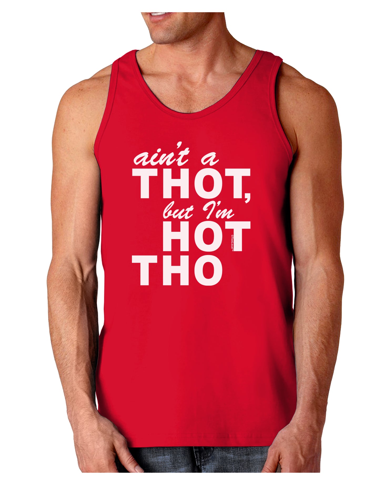 Ain't a THOT but I'm HOT THO Dark Loose Tank Top-Mens Loose Tank Top-TooLoud-Red-Small-Davson Sales
