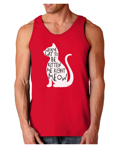 You've Cat To Be Kitten Me Right Meow Dark Loose Tank Top-Mens Loose Tank Top-TooLoud-Red-Small-Davson Sales