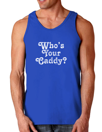 Who's Your Caddy Dark Loose Tank Top-Mens Loose Tank Top-TooLoud-Royal Blue-Small-Davson Sales