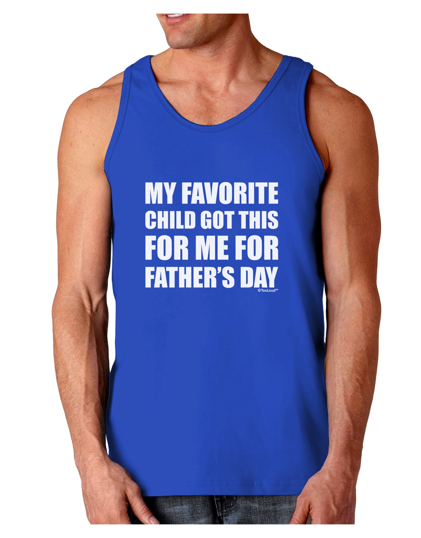 My Favorite Child Got This for Me for Father's Day Dark Loose Tank Top by TooLoud-Mens Loose Tank Top-TooLoud-Royal Blue-Small-Davson Sales