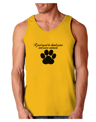 I Just Want To Drink Wine And Save Animals Loose Tank Top by TooLoud-TooLoud-Gold-Small-Davson Sales