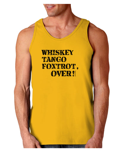 Whiskey Tango Foxtrot WTF Loose Tank Top-Loose Tank Top-TooLoud-Gold-Small-Davson Sales