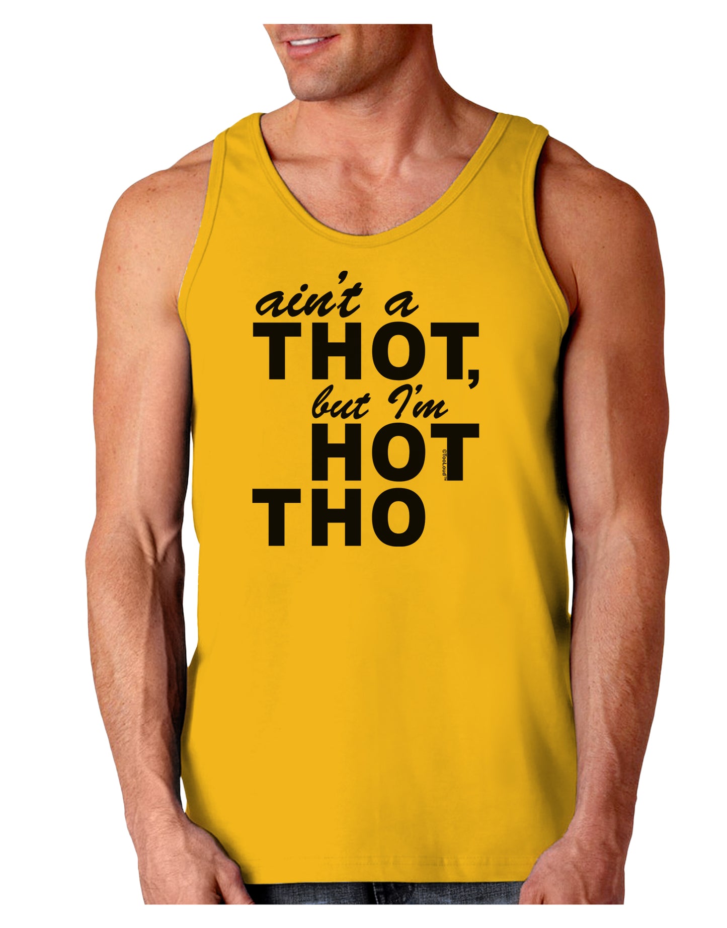 Ain't a THOT but I'm HOT THO Loose Tank Top-Loose Tank Top-TooLoud-Gold-Small-Davson Sales