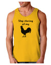 Stop Staring At My Rooster - Design Loose Tank Top by TooLoud-Loose Tank Top-TooLoud-Gold-Small-Davson Sales