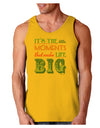 It’s the Little Moments that Make Life Big - Color Loose Tank Top-Loose Tank Top-TooLoud-Gold-Small-Davson Sales