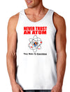 Never Trust An Atom Loose Tank Top-Loose Tank Top-TooLoud-White-Small-Davson Sales