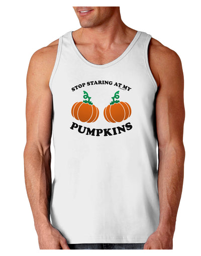 Stop Staring At My Pumpkins Loose Tank Top by TooLoud-Loose Tank Top-TooLoud-White-Small-Davson Sales