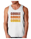 Gobble Gobble Gobble - Thanksgiving Loose Tank Top-Loose Tank Top-TooLoud-White-Small-Davson Sales