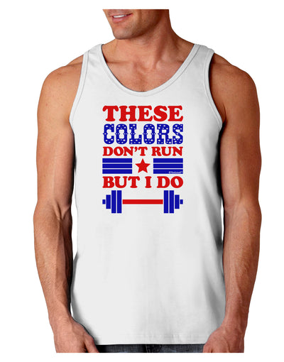 These Colors Don't Run But I Do - Patriotic Workout Loose Tank Top-Loose Tank Top-TooLoud-White-Small-Davson Sales