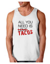 All You Need Is Tacos Loose Tank Top-Loose Tank Top-TooLoud-White-Small-Davson Sales