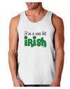 I'm A Wee Bit Irish Loose Tank Top by TooLoud-Loose Tank Top-TooLoud-White-Small-Davson Sales