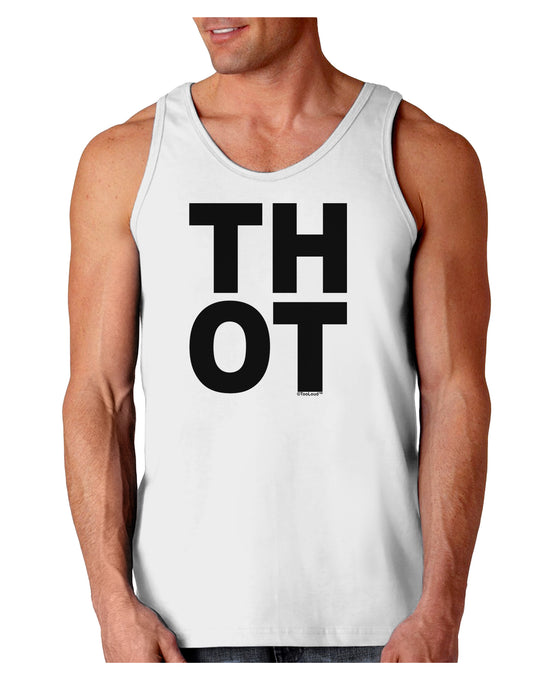 THOT Bold Text Loose Tank Top-Loose Tank Top-TooLoud-White-Small-Davson Sales