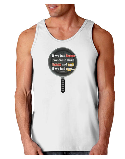 If We Had Bacon - Text Loose Tank Top by TooLoud-Loose Tank Top-TooLoud-White-Small-Davson Sales