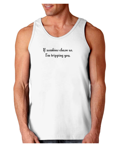 If Zombies Chase Us I'm Tripping You Loose Tank Top-Loose Tank Top-TooLoud-White-Small-Davson Sales