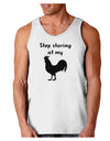 Stop Staring At My Rooster - Design Loose Tank Top by TooLoud-Loose Tank Top-TooLoud-White-Small-Davson Sales