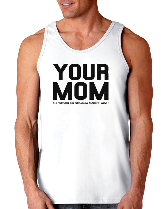 Your Mom is Respectable Loose Tank Top-Loose Tank Top-TooLoud-White-Small-Davson Sales