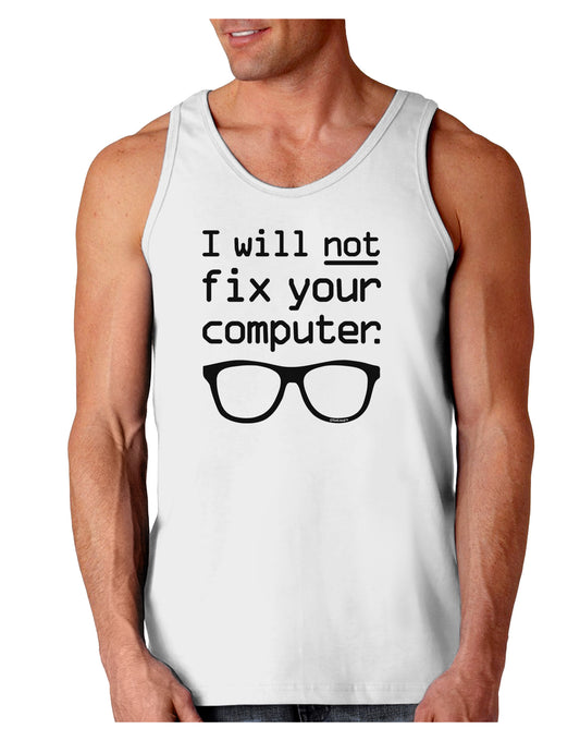 I Will Not Fix Your Computer Loose Tank Top-Loose Tank Top-TooLoud-White-Small-Davson Sales