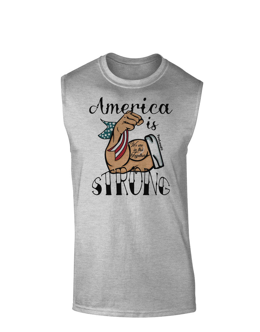 America is Strong We will Overcome This Muscle Shirt-Muscle Shirts-TooLoud-White-Small-Davson Sales