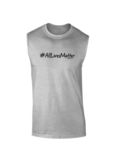 Hashtag AllLivesMatter Muscle Shirt-TooLoud-AshGray-Small-Davson Sales