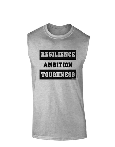 RESILIENCE AMBITION TOUGHNESS Muscle Shirt-Muscle Shirts-TooLoud-AshGray-Small-Davson Sales