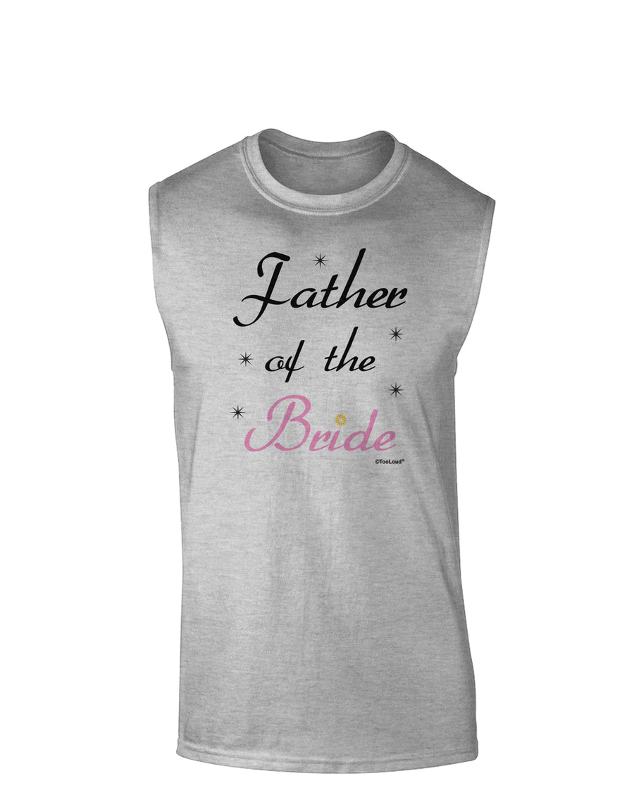 Father of the Bride wedding Muscle Shirt by TooLoud-TooLoud-White-Small-Davson Sales