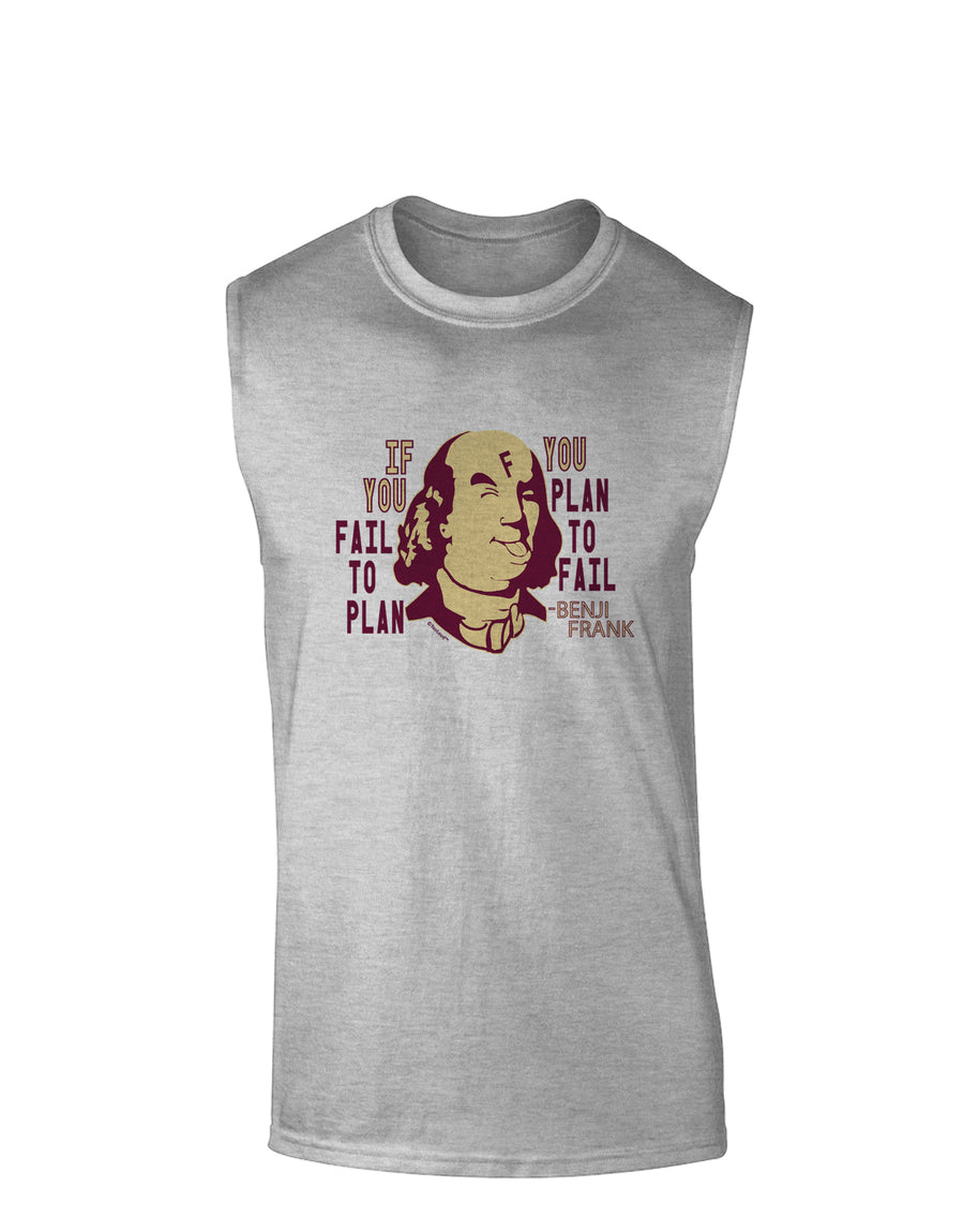 If you Fail to Plan, you Plan to Fail-Benjamin Franklin Muscle Shirt-Muscle Shirts-TooLoud-White-Small-Davson Sales