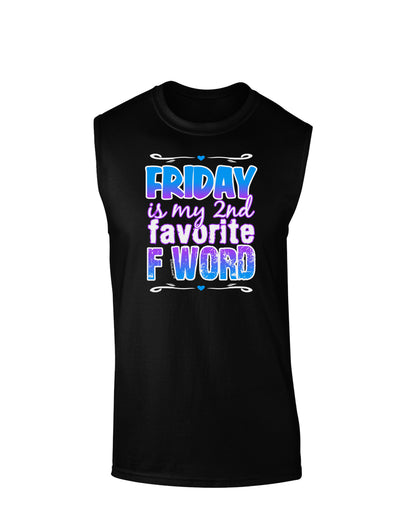 Friday - 2nd Favorite F Word Dark Muscle Shirt-TooLoud-Black-Small-Davson Sales