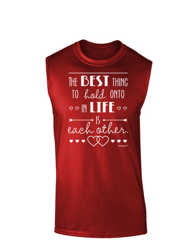 The Best Thing to Hold Onto in Life is Each Other Dark Muscle Shirt-TooLoud-Red-Small-Davson Sales