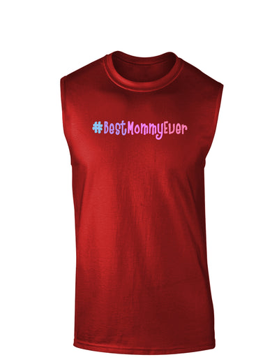 #BestMommyEver Dark Muscle Shirt-TooLoud-Red-Small-Davson Sales