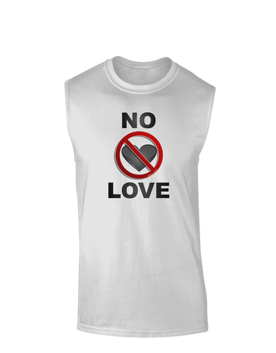 No Love Symbol with Text Muscle Shirt
