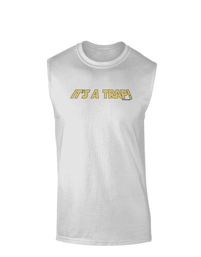 It is a Trap Muscle Shirt-TooLoud-White-Small-Davson Sales