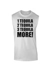 1 Tequila 2 Tequila 3 Tequila More Muscle Shirt by TooLoud-TooLoud-White-Small-Davson Sales