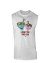 TooLoud Lovin you Pho Eva Muscle Shirt-Muscle Shirts-TooLoud-White-Small-Davson Sales