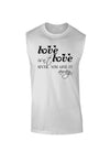 Love Isn't Love Until You Give It Away Muscle Shirt-TooLoud-White-Small-Davson Sales