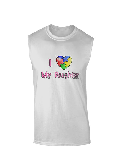 I Heart My Daughter - Autism Awareness Muscle Shirt by TooLoud-TooLoud-White-Small-Davson Sales