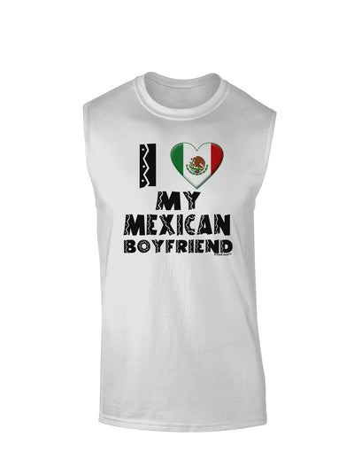 I Heart My Mexican Boyfriend Muscle Shirt by TooLoud-TooLoud-White-Small-Davson Sales
