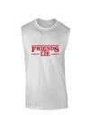 Friends Don't Lie Muscle Shirt by TooLoud-TooLoud-White-Small-Davson Sales