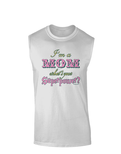 I'm a Mom - What's Your Superpower - Pink Muscle Shirt by TooLoud-Hats-TooLoud-White-Small-Davson Sales