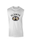 Slainte - St. Patrick's Day Irish Cheers Muscle Shirt by TooLoud-Mens T-Shirt-TooLoud-White-Small-Davson Sales