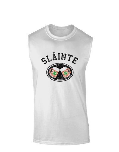Slainte - St. Patrick's Day Irish Cheers Muscle Shirt by TooLoud-Mens T-Shirt-TooLoud-White-Small-Davson Sales
