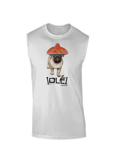Pug Dog with Pink Sombrero - Ole Muscle Shirt  by TooLoud