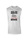 Skip The Movie Read The Book Muscle Shirt-TooLoud-White-Small-Davson Sales