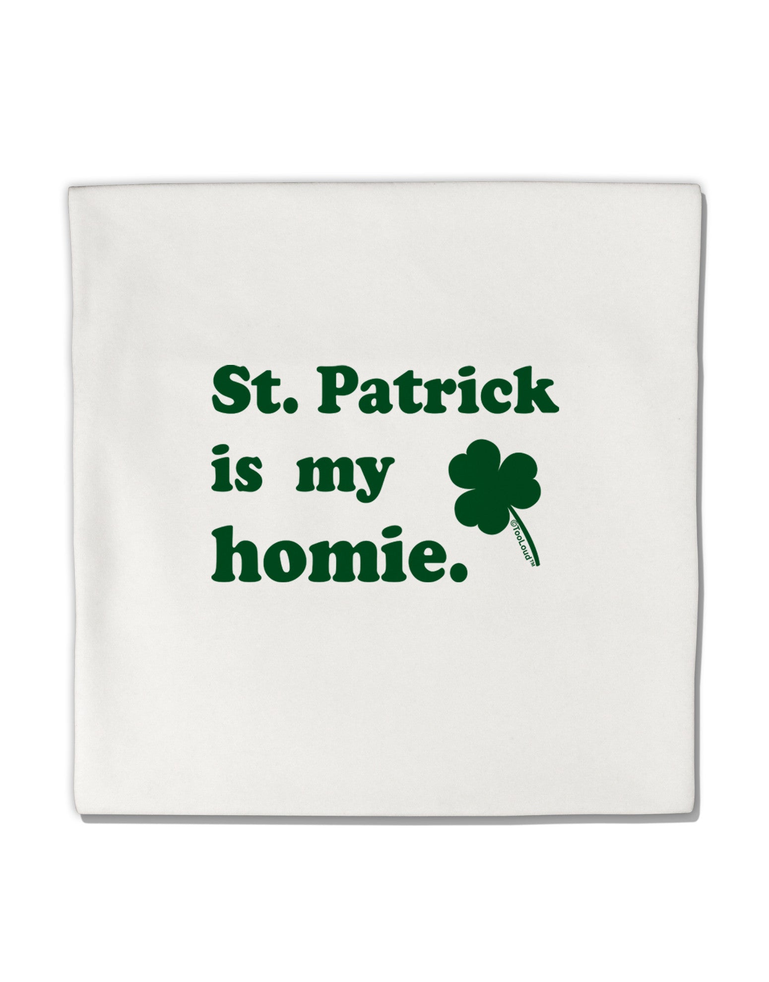 St Patrick is my Homie Micro Fleece 14"x14" Pillow Sham-Pillow Sham-TooLoud-White-Davson Sales